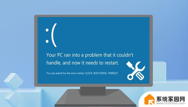 clockwatchdogtimeout蓝屏win10 win10系统CLOCK WATCHDOG TIMEOUT蓝屏错误如何排除